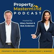 Podcast Property Mastermind Podcast with Bob Andersen & Hilary Saxton