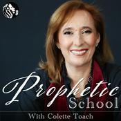 Podcast Prophetic School with Colette Toach
