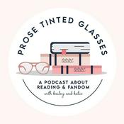 Podcast Prose Tinted Glasses