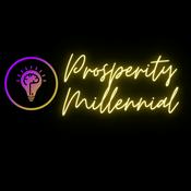 Podcast Prosperity Millennial
