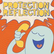 Podcast Protection Reflection