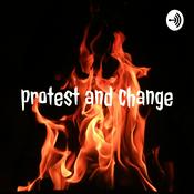 Podcast protest and change