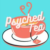 Podcast Psyched Tea