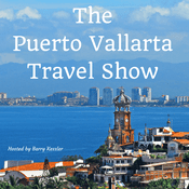 Podcast Puerto Vallarta Travel  Show Podcast