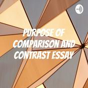 Podcast Purpose of Comparison and Contrast essay