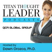 Podcast QCR's  Titan Thought Leader Podcast