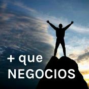 Podcast + que NEGOCIOS