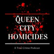 Podcast Queen City Homicides