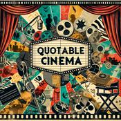 Podcast Quotable Cinema