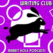 Podcast Rabbit Hole Podcasts' Writing Club
