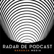 Podcast Radar de Podcast