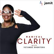 Podcast Radical Clarity