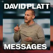 David Platt Messages