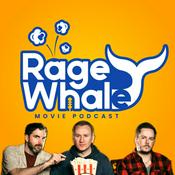 Podcast Rage Whale: Movie Podcast