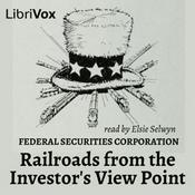 Podcast Railroads from the Investor's View Point by Federal Securities Corporation