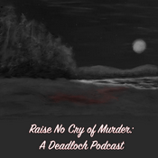 Podcast Raise No Cry of Murder