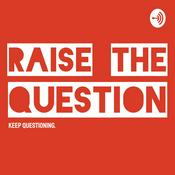 Podcast Raise the Question
