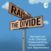 Podcast Raising the Divide