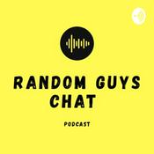 Podcast Random Guys Chat