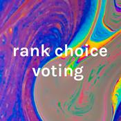 Podcast rank choice voting