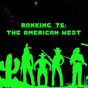 Podcast Ranking ‘76:The American West