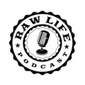 Podcast Raw Life Podcast