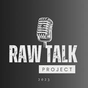 Podcast Raw Talk Project