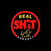 Podcast Real Shit Lets Talk Podcast