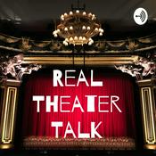 Podcast Real Theater Talk