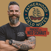 Podcast Fatherhood Field Notes