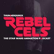 Podcast Rebel Cels: The Star Wars Animation Podcast