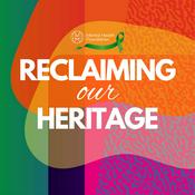 Podcast Reclaiming Our Heritage