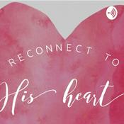 Podcast Reconnect To His Heart