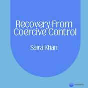 Podcast Recovery from Coercive Control