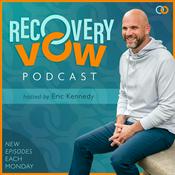 Podcast Recovery Vow