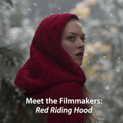 Podcast Red Riding Hood: Meet the Filmmakers