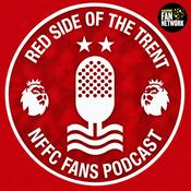 Red Side of the Trent - Nottingham Forest Fans Podcast