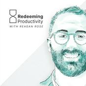 Podcast Redeeming Productivity