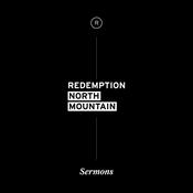 Podcast Redemption Church North Mountain