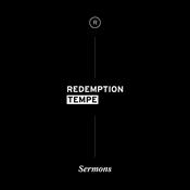 Podcast Redemption Church Tempe