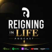 Podcast Reigning In Life Podcast