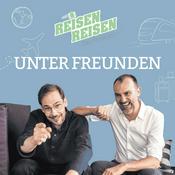 Podcast Reisen Reisen - UNTER FREUNDEN