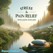 Podcast Stress & Pain Relief (Jason Newland)