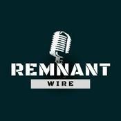 Podcast Remnant Wire Radio