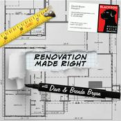Podcast Renovation Made Right