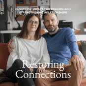 Podcast Restoring Connections