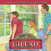 Podcast Return to Gilead