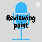 Podcast Reviewing Point