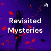 Podcast Revisited Mysteries