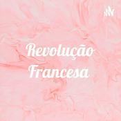 Podcast Revolução Francesa